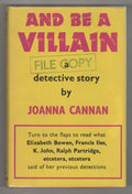 And Be a Villain by Joanna Cannan (First Edition) Gollancz File Copy