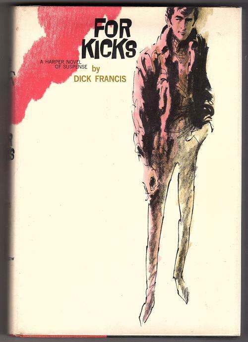 For Kicks by Dick Francis (First Edition) Signed