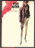 For Kicks by Dick Francis (First Edition) Signed
