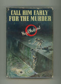 Call Him Early for the Murder by Nigel Morland (First Edition)