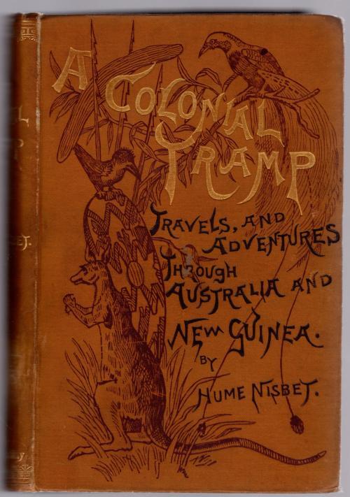A Colonial Tramp in Two Volumes by Hume Nisbet (First Edition)