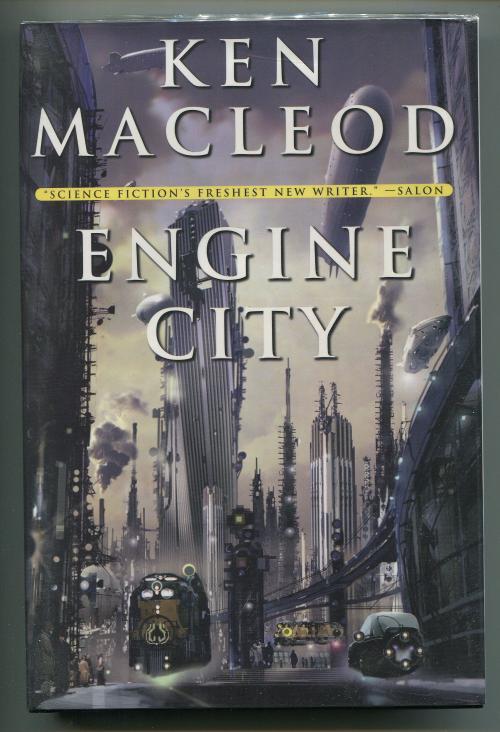 Engine City by Ken Macleod (First U.S. Edition) Stephan Martiniere cvr
