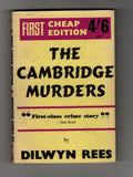The Cambridge Murders by Dilwyn Rees (Gollancz Detection) File Copy