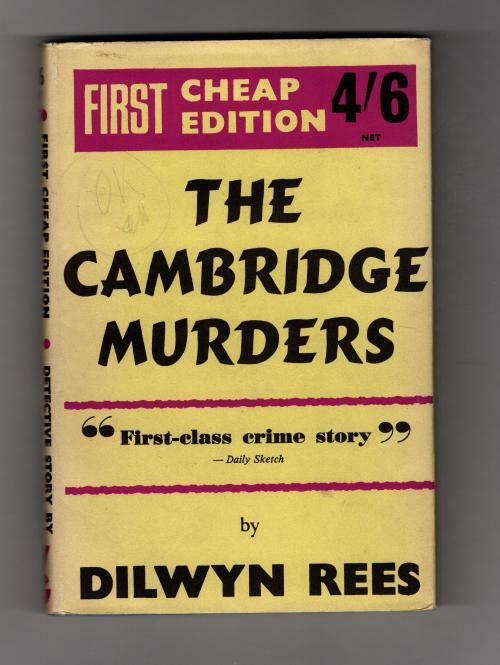The Cambridge Murders by Dilwyn Rees (Gollancz Detection) File Copy