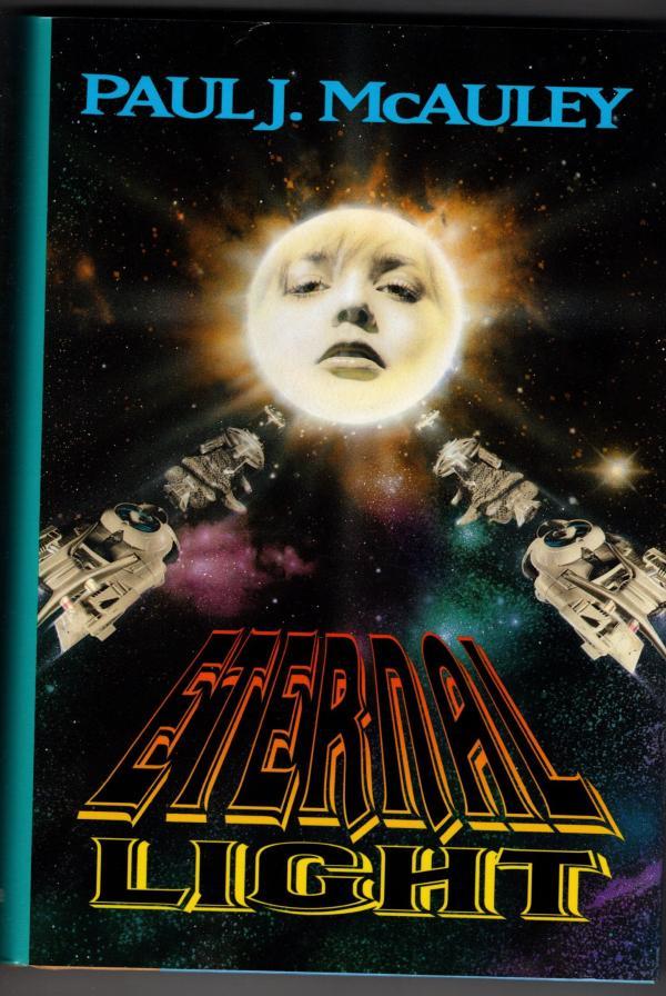 Eternal Light by Paul J. McAuley (First U.S. Edition)