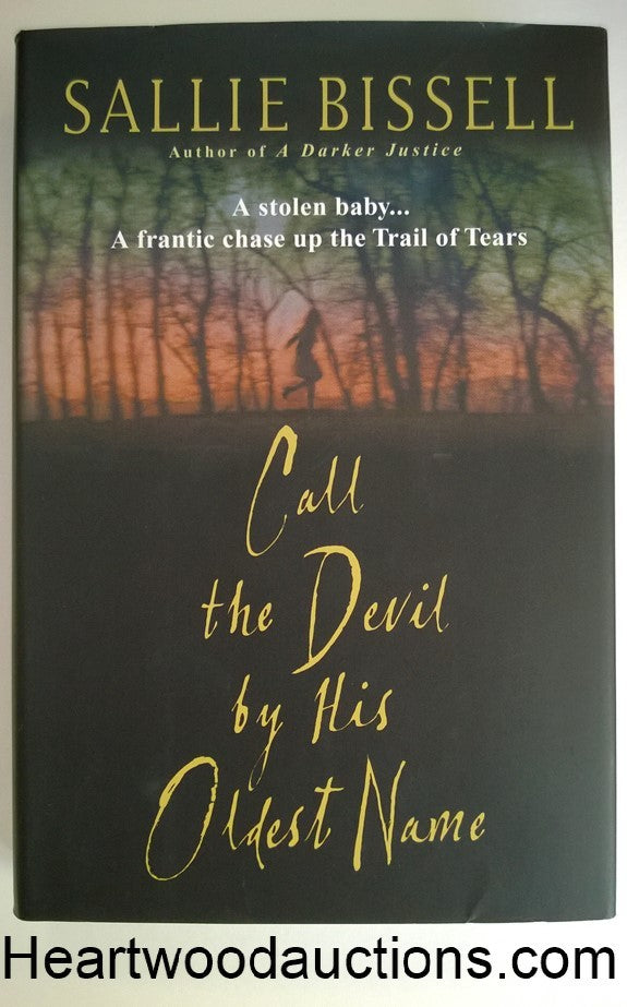 Call the Devil by His Oldest Name by Sallie Bissell FIRST- High Grade