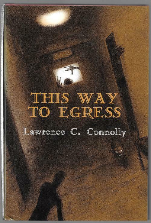 This Way to Egress by Lawrence C. Connolly (Limited Edition)