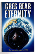 Eternity by Greg Bear (First UK Edition) File Copy