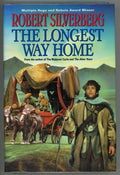 The Longest Way Home by Robert Silverberg (First Edition)