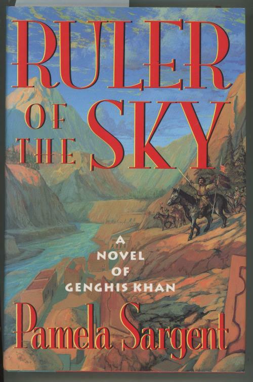 Ruler of the Sky by Pamela Sargent (First Edition)