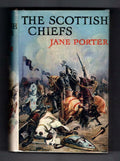 The Scottish Chiefs by Jane Porter (Ward Lock File Copy)