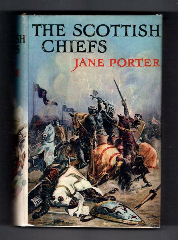 The Scottish Chiefs by Jane Porter (Ward Lock File Copy)