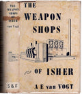 The Weapon Shops of Isher by AE Van Vogt (First Edition)