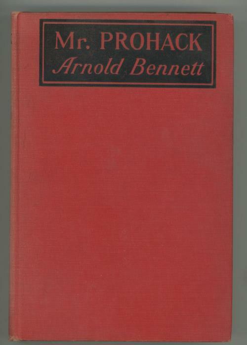 Mr. Prohack by Arnold Bennett (First Edition)