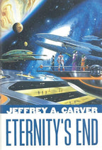 Eternity's End by Jeffrey A. Carver (First Edition)