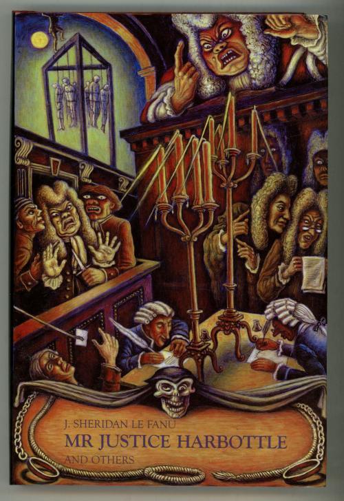 Mr. Justice Harbottle and Others by J. Sheridan Le Fanu (Ash Tree Ltd)