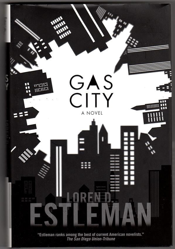 Gas City by Loren D. Estleman 1st- High Grade