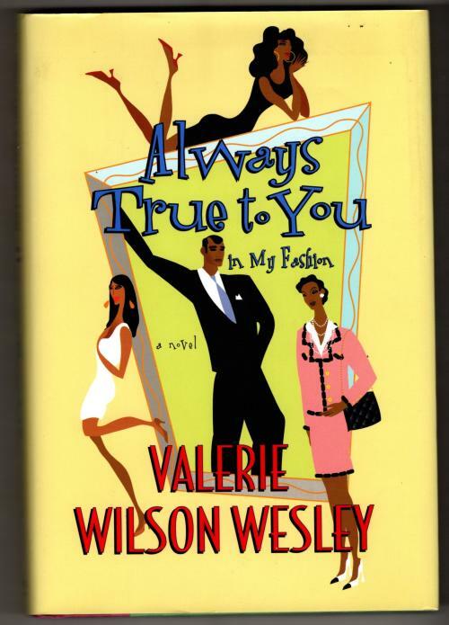Always True to You in My Fashion by Valerie Wilson Wesley