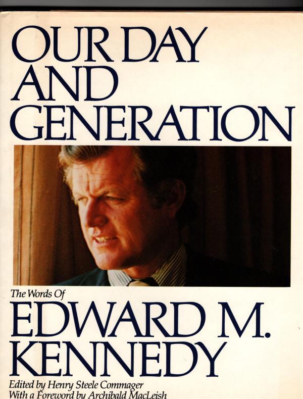 Our Day and Generation by Edward M. Kennedy Signed
