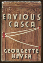 Envious Casca by Georgette Heyer (First Edition)