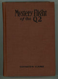 Mystery Flight of the Q2 by Covington Clarke (First Edition)