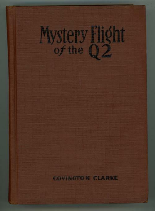 Mystery Flight of the Q2 by Covington Clarke (First Edition)