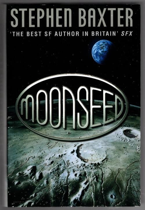 Moonseed by Stephen Baxter (First UK Edition) Signed