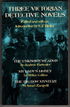 Three Victorian Detective Novels, edited by E. F. Bleiler (First Edition)