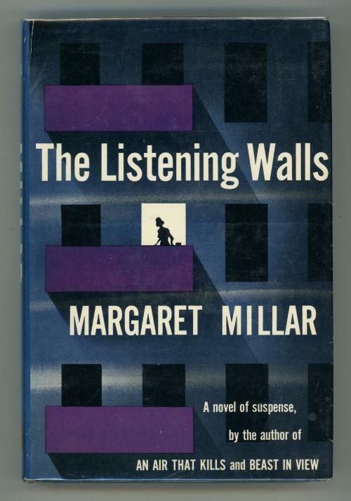 The Listening Walls by Margaret Millar (First Edition)