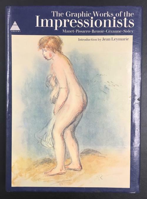 The Graphic Works of the Impressionists (First American Edition)
