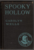 Spooky Hollow: A Fleming Stone Story by Carolyn Wells (First Edition)
