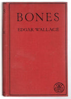 Bones by Edgar Wallace