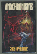 Anachromisms by Christopher Hinz (First Edition)