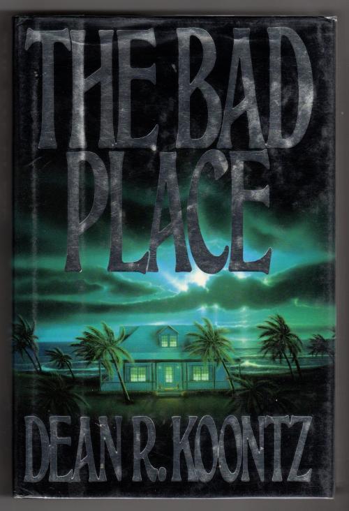 The Bad Place by Dean R. Koontz (Signed, First Edition)