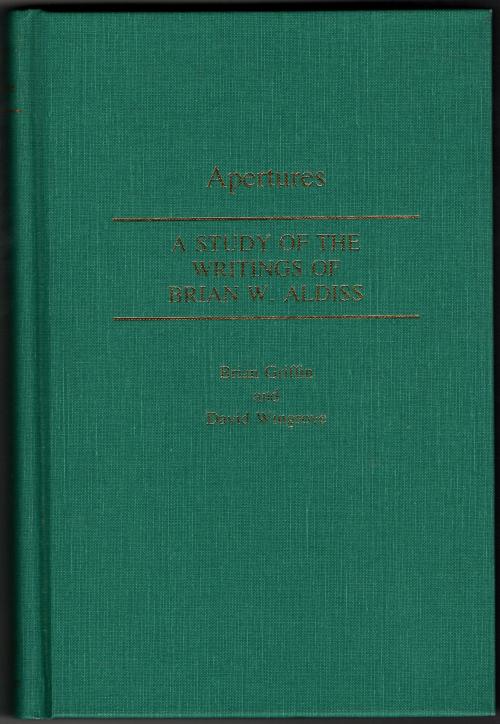 Apertures: A Study of the Writings by Brian Griffin David Wingrove (First)