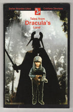 Tales from Dracula's Land by Stefan Brandes-Latea Crostoama Zavoianu