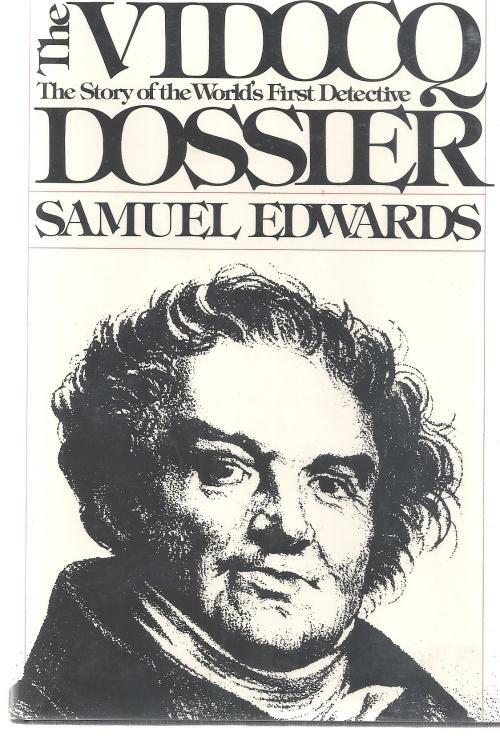 The Vidocq Dossier by Samuel Edwards (First Edition)