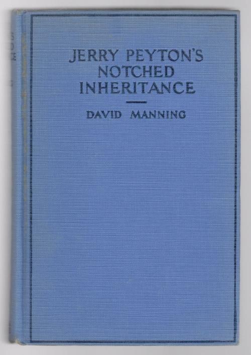 Jerry Payton's Notched Inheritance by David Manning (First Edition)