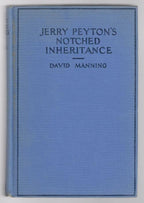 Jerry Payton's Notched Inheritance by David Manning (First Edition)