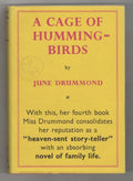 A Cage of Humming-Birds by June Drummond (First Edition) Gollancz File copy