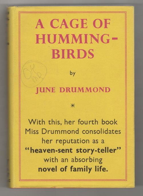 A Cage of Humming-Birds by June Drummond (First Edition) Gollancz File copy