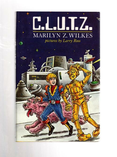 C.L.U.T.Z. by Marilyn Z. Wilkes (First UK Edition) File Copy