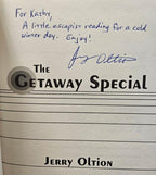 The Getaway Special by Jerry Oltion (First Edition) Signed