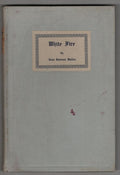White Fire by John Ravenor Bullen (First Edition) Preface by Lovecraft