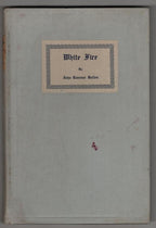 White Fire by John Ravenor Bullen (First Edition) Preface by Lovecraft