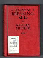 Dawn Breaking Red by Ashley Milner (First Edition) Ward File Copy