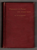 Foggerty's Fairy: And Other Tales by W.S. Gilbert (First Edition)