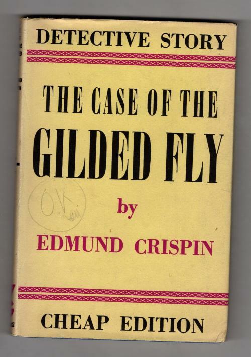 The Case of the Gilded Fly by Edmund Crispin (Gollancz Detection) File Copy