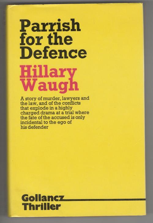 Parrish for the Defence by Hillary Waugh (First Edition) File Copy