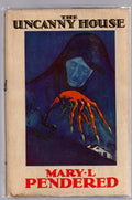 The Uncanny House by Mary L. Pendered (First U.S. Edition)